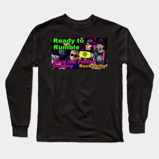 ROCK the Flamin Cowboy Ready to Rumble Long Sleeve T-Shirt